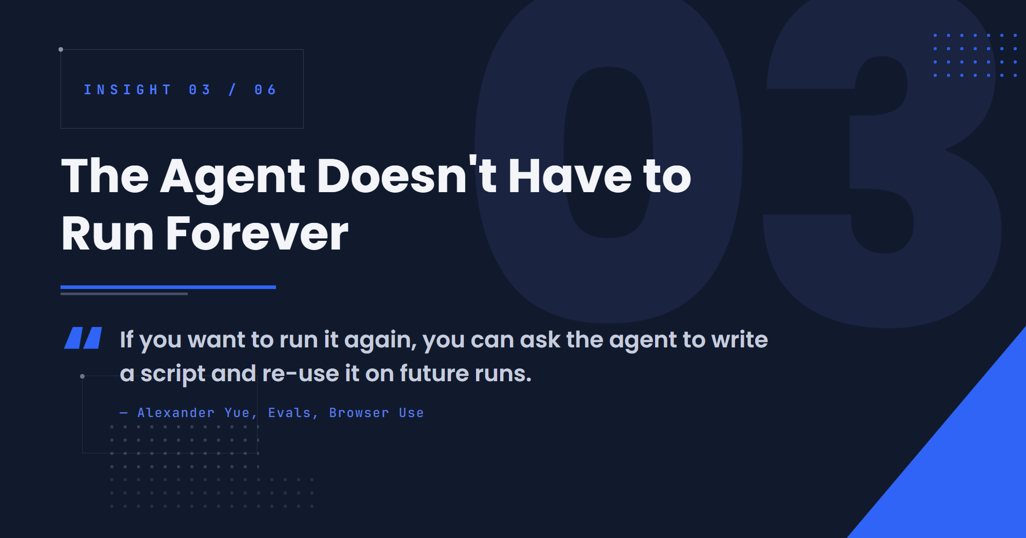 The Agent Doesn't Have to Run Forever