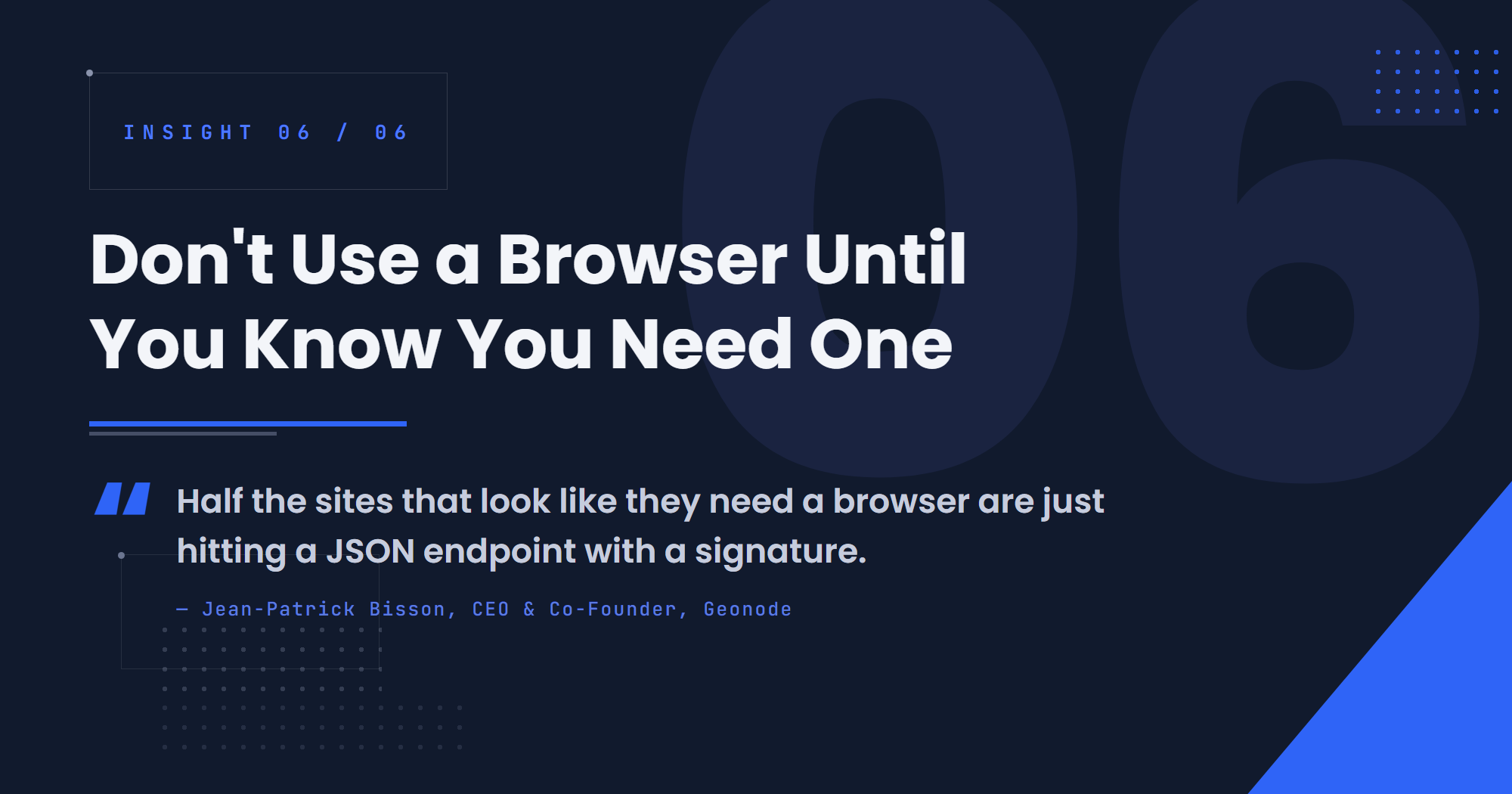 Don't Use a Browser Until You Know You Need One