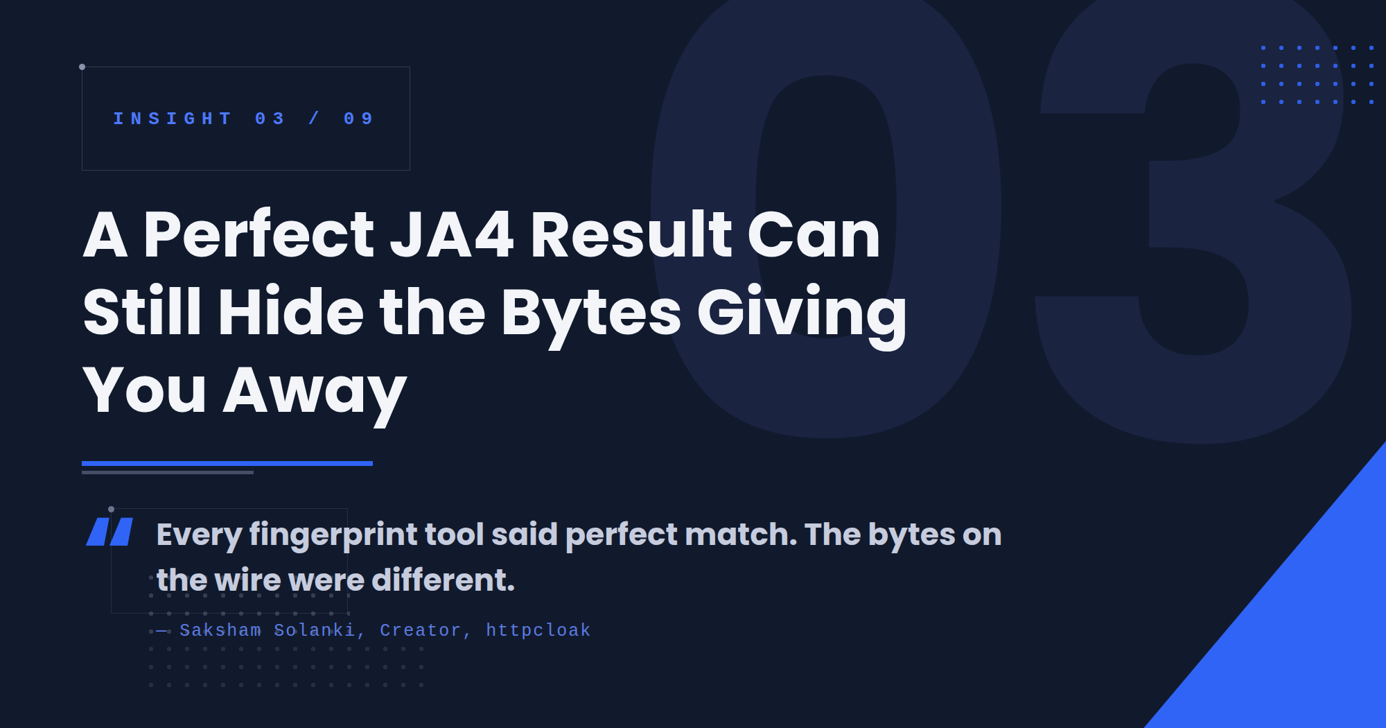 A Perfect JA4 Result Can Still Hide the Bytes Giving You Away