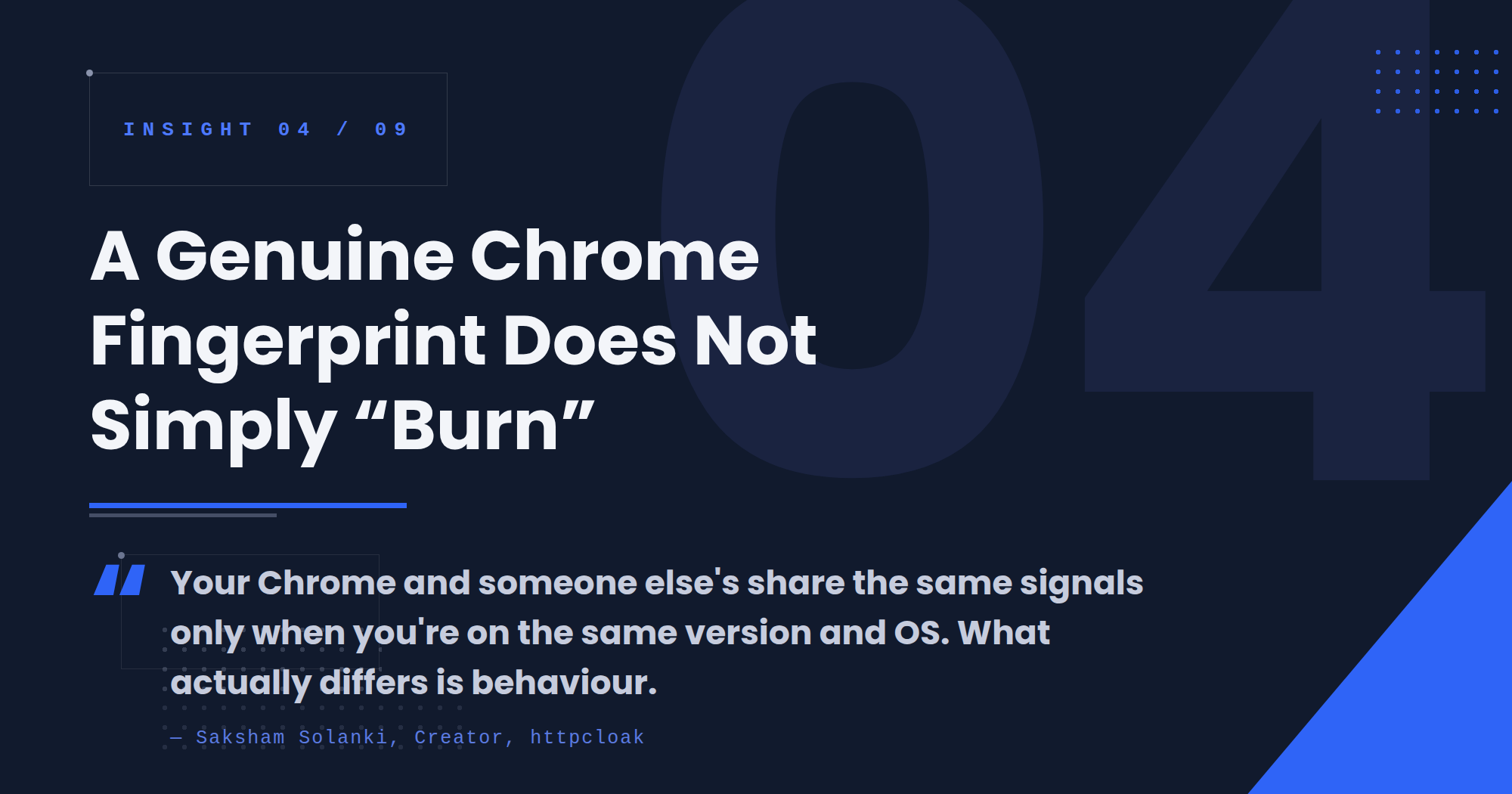 A Genuine Chrome Fingerprint Does Not Simply "Burn"