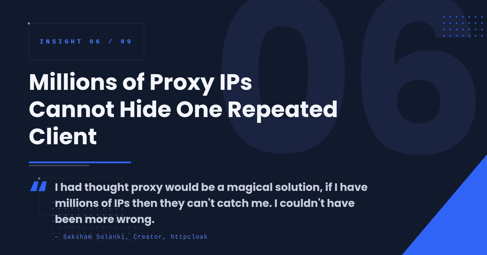 Millions of Proxy IPs Cannot Hide One Repeated Client
