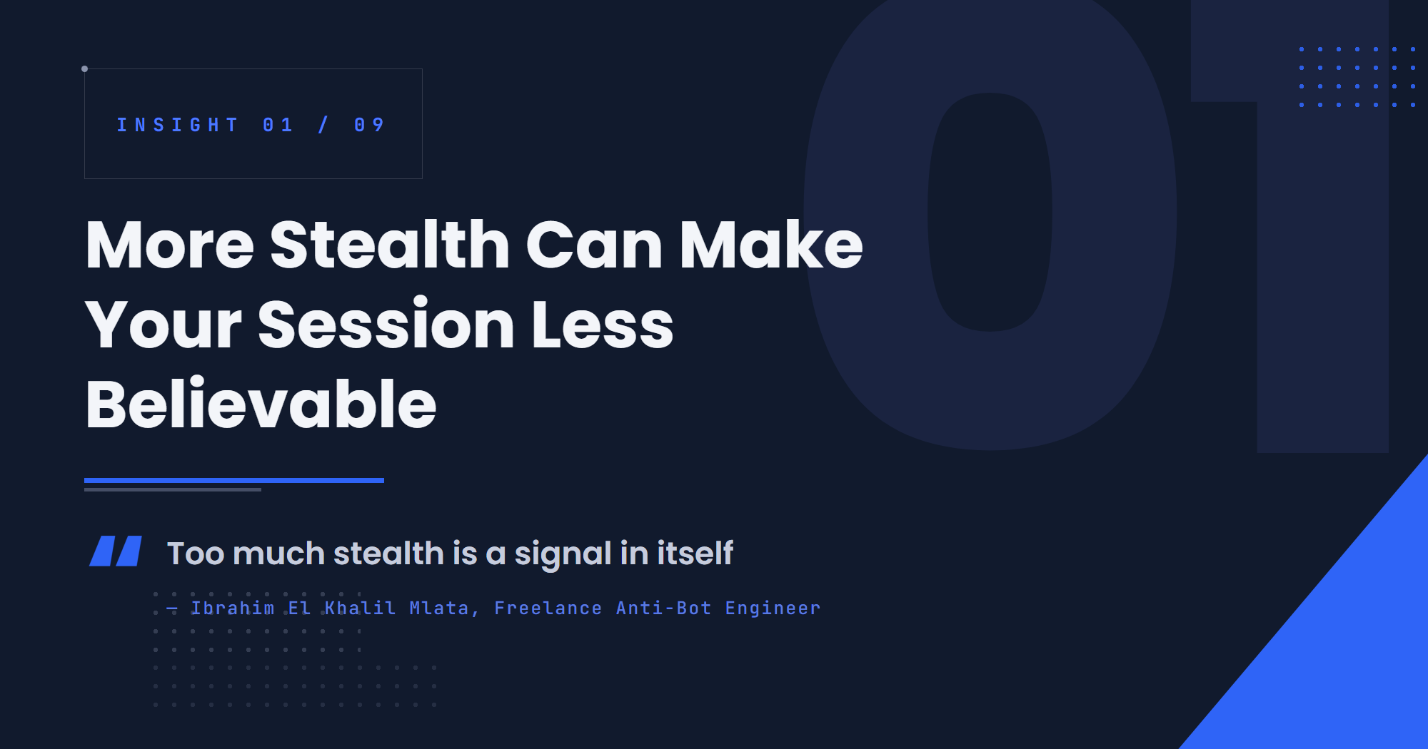 More Stealth Can Make Your Session Less Believable