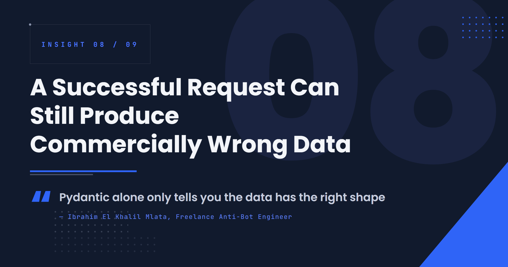 A Successful Request Can Still Produce Commercially Wrong Data