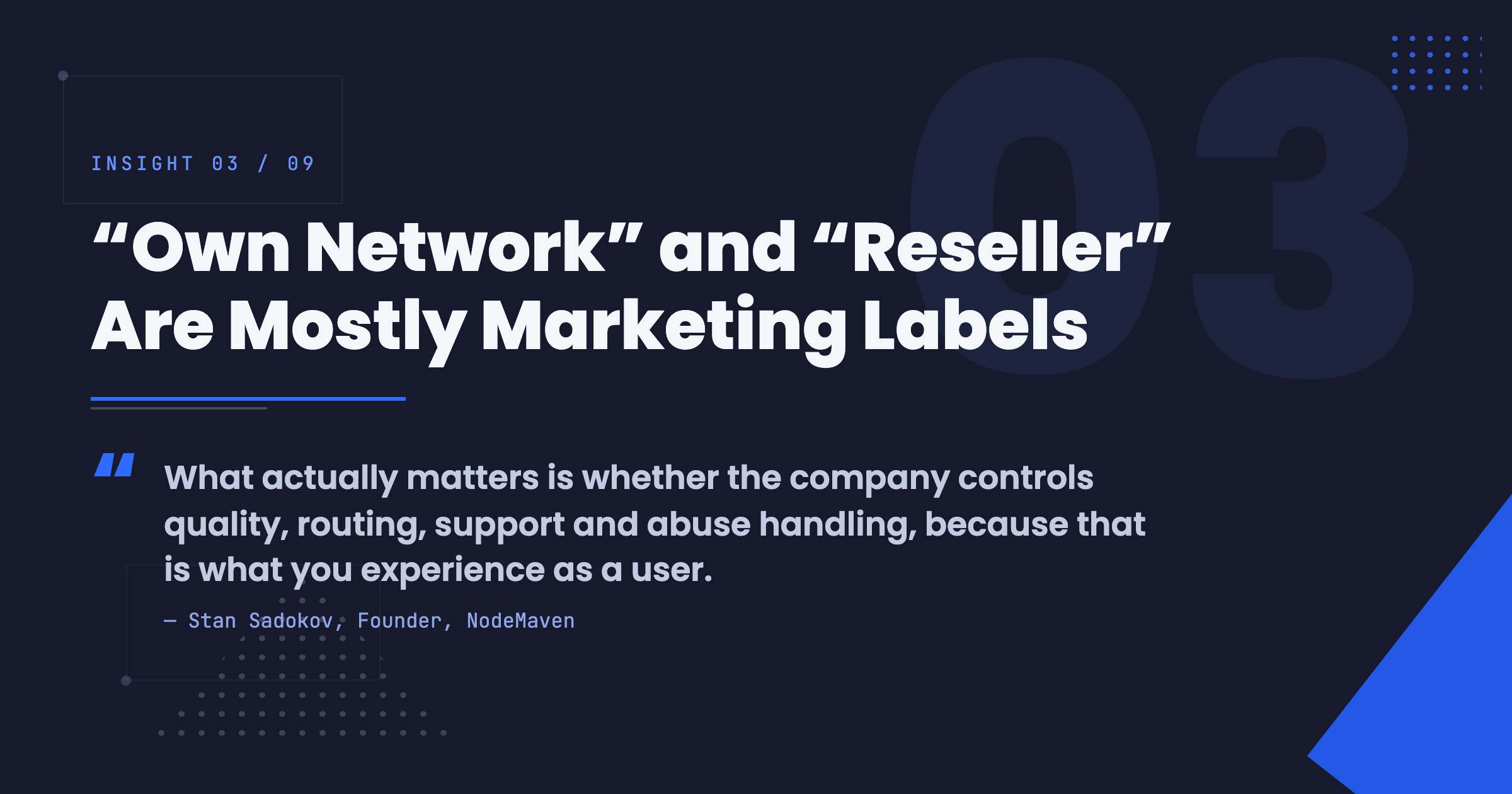 "Own Network" and "Reseller" Are Mostly Marketing Labels