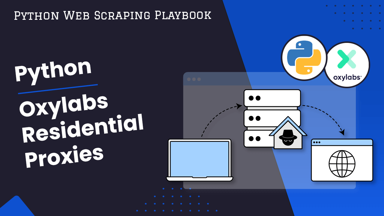 Oxylabs Residential Proxies Guide