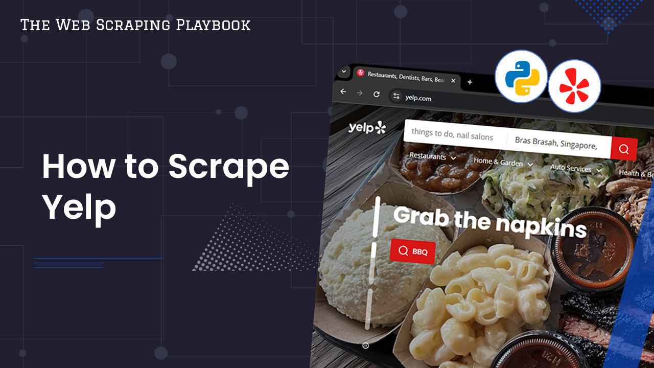 How to Scrape Yelp Guide